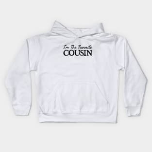 I'm The Favorite Cousin Kids Hoodie